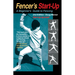 Fencer's Start-Up: A Beginner's Guide to Fencing