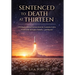 Sentenced to Death at Thirteen: A Multigenerational Journey from the Louisiana Cotton Fields to the Aerospace Industry-and Beyond