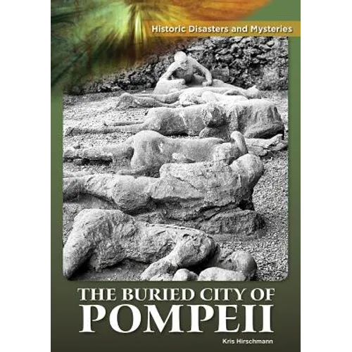 The Buried City of Pompeii