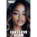 Can I Love Again