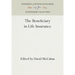 The Beneficiary in Life Insurance