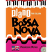 Piano Bossa Nova: A Progressive Method