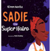 Sadie the Super Hairo