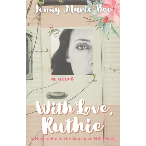 With Love, Ruthie: A Southern Christmas Novel