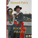 Howard Pyle's Book of Pirates