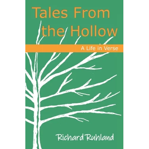 Tales From the Hollow: A Life in Verse
