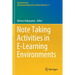 Note Taking Activities in E-Learning Environments