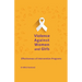 Violence Against Women and Girls: Effectiveness of Intervention Programs