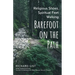 Religious Shoes, Spiritual Feet: Walking Barefoot on the Path