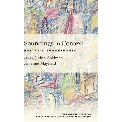 Soundings in Context: Poetry's Embodiments