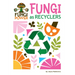 Fungi as Recyclers