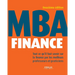 MBA Finance: Tout ce qu'il faut savoir sur la finance par les meilleurs professeurs et praticiens