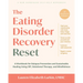 The Eating Disorder Recovery Reset: A Workbook for Relapse Prevention and Sustainable Healing Using Cbt, Relational Therapy, and Mindfulness