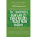 The Thucydides Trap And US-China Rivalry: Lessons From History