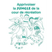 Apprivoiser La Jungle de la Cour de Recreation
