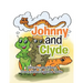 Johnny and Clyde