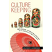 Culture Keeping: White Mothers, International Adoption, and the Negotiation of Family Difference