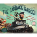 Here Comes the Garbage Barge!