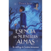 La Esencia de Nuestras Almas. Un Retelling de Cumbres Borrascosas