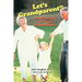 Let's Grandparent: Activity Guide for Young Grandchildren