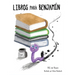 Books For Benjamin/Libros Para Benjamín