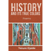 History and Its True Colors: Poems