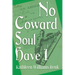 No Coward Soul Have I