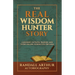 The Real Wisdom Hunter Story: A Journey of Faith, Danger, and Storytelling Across Five Decades