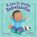 A Leo Le Gusta Bebelandia (Spanish Edition)