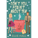 Don't You Forget About Tea (The Coffee Loft Series: Fall Collection)