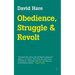 Obedience, Struggle and Revolt