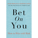 Bet on You: How to Win with Risk