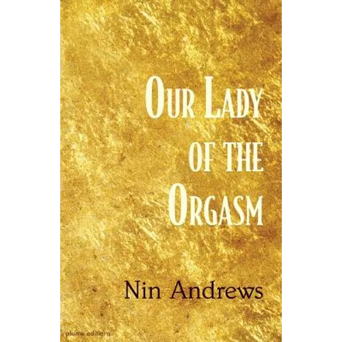 Our Lady of the Orgasm