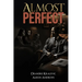 Almost Perfect