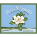 M Is for Magnolia: A Mississippi Alphabet Book