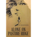 Alone on Pasture Ridge