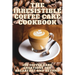 The Irresistible Coffee Cake Cookbook