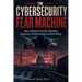 The Cybersecurity Fear Machine: How Inflated Threats Hijacked America's Critical Infrastructure Policy
