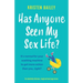 Has Anyone Seen My Sex Life?: An absolutely hilarious, laugh out loud page turner