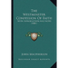 The Westminster Confession Of Faith: With Introduction And Notes (1881)
