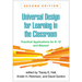 Universal Design for Learning in the Classroom: Practical Applications for K-12 and Beyond