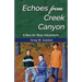 Echoes From Creek Canyon: A Bon Air Boys Adventure
