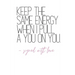 Keep The Same Energy When I Pull A You on You -Signed With Love: Quote Notebook Diary