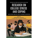 Research on College Stress and Coping: Implications From the COVID-19 Pandemic and Beyond