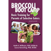 Broccoli Boot Camp: Basic Training for Parents of Selective Eaters