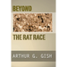 Beyond the Rat Race