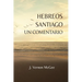 Hebreos y Santiago, Un Comentario