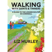 Walking with Saints and Tinners. Walking the Saints Way and other routes.