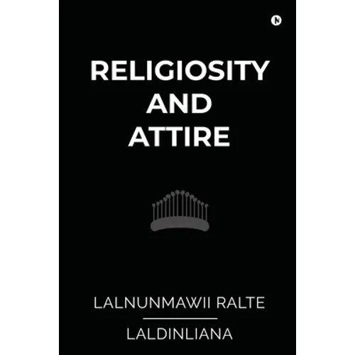 Religiosity and Attire: A Study on Buying Behaviour among the Mizo