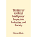 The Rise of Artificial Intelligence Impact on Industries and Society